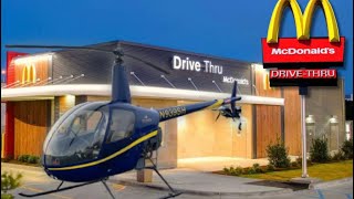 Flying my helicopter to McDonald’s!