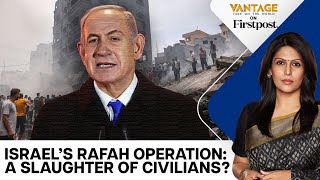UN Says Israel's Operation in Rafah Could be a "Slaughter of Civilians" | Vantage with Palki Sharma