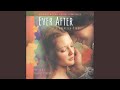 Ever After Main Title