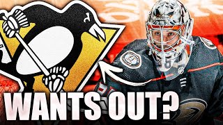 NHL Trade Rumors: John Gibson WANTS OUT? Pittsburgh Penguins & Anaheim Ducks Trade? News & Rumours