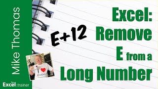 Excel: Five Ways to Remove E+ From the End of a Number