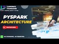 Pyspark Architecture