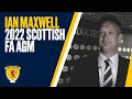 Ian Maxwell | 2022 Scottish FA AGM