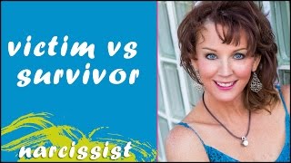 Victim vs Survivor of Narcissist Injury