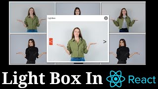 Create a lightbox in Reactjs | Frontend Machine Coding Interview Question - 65