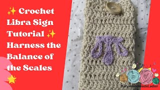 Zodiac Crochet Made Easy: Libra Sign Tutorial | Discover Balance and Beauty with Yarn! ♎️🧶🌟 #crochet