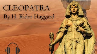 Cleopatra by H. Rider Haggard audiobook