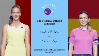 2019 WTA Finals — Karolina Pliskova vs Simona Halep
