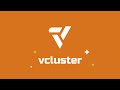 vCluster In Three Minutes