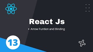 13. Arrow Function and Binding in React js || Functional Components || React JS