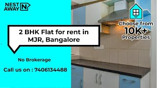 Rent a 2 BHK in MJR, Bangalore!