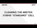 Cleaning the AMETEK 5100HD Standard Cell