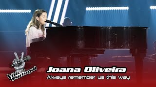 Joana Oliveira - "Always remember us this way" | Prova Cega | The Voice Portugal