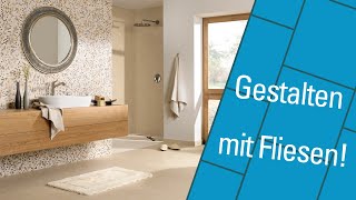 Tipps zur Gestaltung mit Fliesen