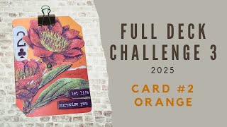 FULL DECK CHALLENGE 3 | Card #2: ORANGE | Altered Playing Cards