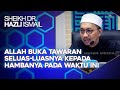 Allah Cari Hamba-HambaNya Yang Berdoa Di Sepertiga Malam – Sheikh Dr. Hazli Ismail