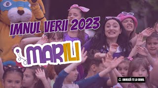 Imnul verii 2023 - MARILI (Vara)