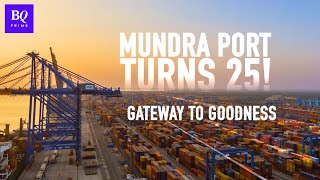 Adani Group's Mundra Port के 25 साल: देश के विकास में कैसे दिया इस Port ने योगदान? | BQ Prime Hindi