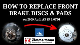 How to replace front Brake Discs & Pads on Audi A3 8P 2009 [Zimmermann Sport + ATE Ceramic]