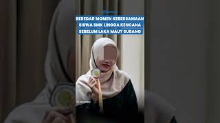 BEREDAR MOMEN Siswi SMK Lingga Kencana Sebelum Kecelakaan Maut di Subang, Unggah Potret Bareng Teman