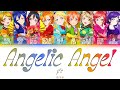 [FULL] Angelic Angel — µ's — Lyrics (KAN/ROM/ENG/ESP).