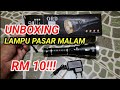 UNBOXING FLASHLIGHT LAMPU SULUH PASAR MALAM