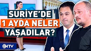 1 Ay Boyunca Suriye'de Rejimin Yıkılışına Tanıklık Eden NTV Ekibi Yaşananları Anlattı | NTV