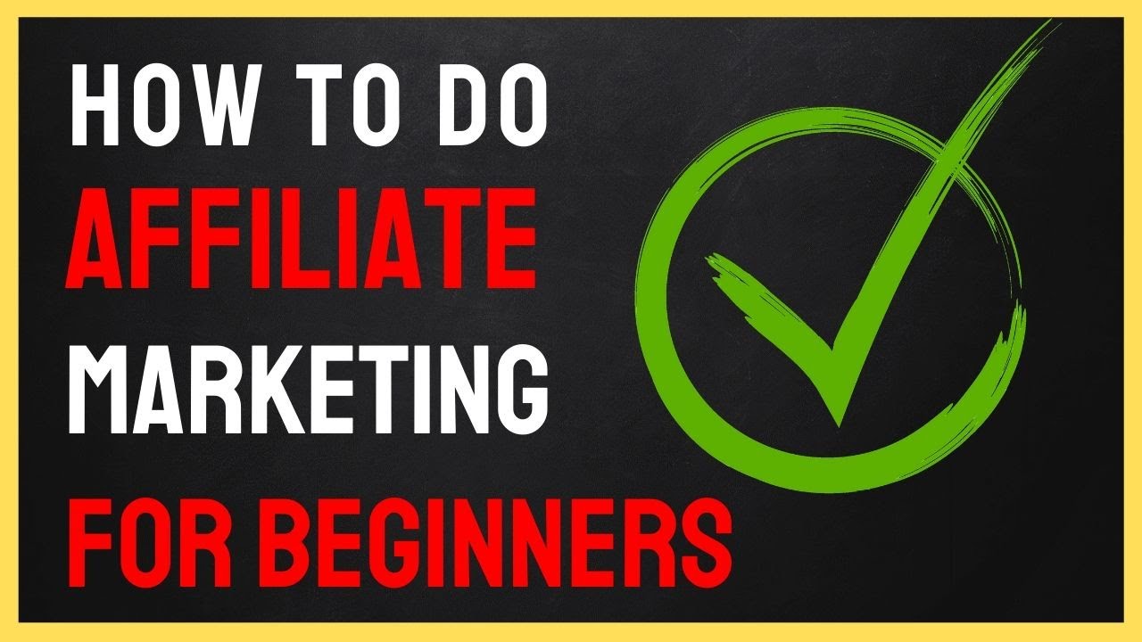 Affiliate Marketing For Beginners - How To Do AFFILIATE Marketing For ...