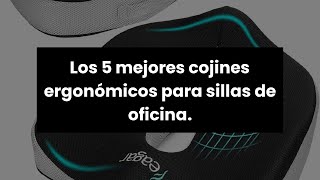 【Cojin ergonomico silla oficina】Los 5 mejores cojines ergonómicos para sillas de oficina. ?