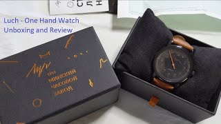 Luch One Hand Watch Review - My First Review!  I'm Back!