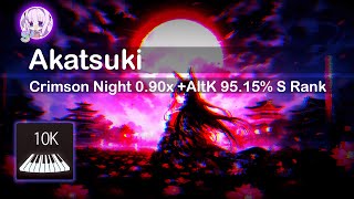 【10K soundsphere】Akatsuki [Crimson Night 0.90x] +AltK S Rank