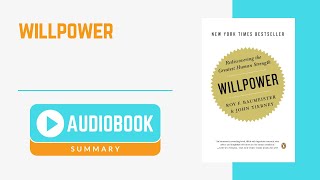 Audiobook Summary: Willpower by Roy F. Baumeister, John Tierney