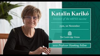 Dr. Katalin Karikó | Professor Hawking Fellow 2021 | Cambridge Union