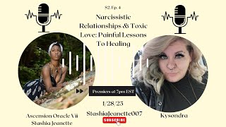 Narcissistic Relationships \u0026 Toxic Love: Painful Lessons To Healing