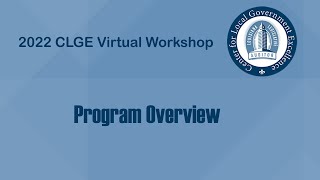 CLGE 2022 Virtual Workshop Program Overview