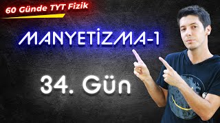 34) 60 Günde TYT Fizik Kampı - Mıknatıslar ve Oluşturdukları Manyetik Alan  / 34. Gün