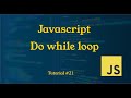 Do while loop in Javascript || Tutorial #21|| JavaScript Tutorial