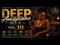 Deep Amapiano Mix Vol. 10 | Midnight Grooves & Heavy Log Drums 🌑