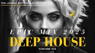 EPIC DEEP HOUSE MIX 2025 🎵 #music