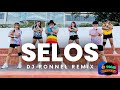 SELOS - SHAIRA REMIX BY DJ RONEL SANTIAGO / DANCE FITNESS