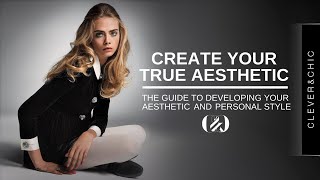 Create Your True Aesthetic & Style | Personal Fashion Development - Women/Menswear