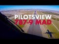 Pilotsview BOEING 787 9 into Madrid