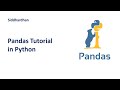 3.2. Complete Pandas Tutorial in Python | Pandas Dataframe Tutorial