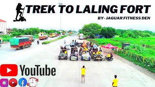 Trek To Laling Fort - Unforgettable Experience | Part 1 | Dhule Vlogs | Jaguar Fitness Den