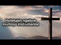 Hallelujah ngaibve mumoyo - Worship Instrumental