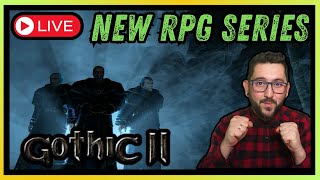 LIVE Playing My ALL TIME Favorite RPG! Gothic II Night Of The Raven !YT !discord