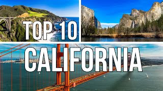 Top 10 Must-Visit Places in California!