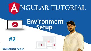 Angular tutorial 2 | Install Angular | Environment Setup