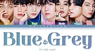 BTS - Blue & Grey Lyrics (방탄소년단- Blue & Grey 가사) [Color Coded Han/Rom/Eng]