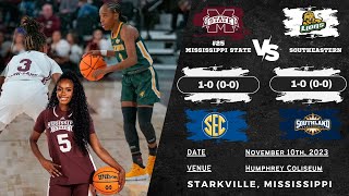 No. 25 Mississippi State vs Southeastern | NCAA Women's Basketball | 11.10.23